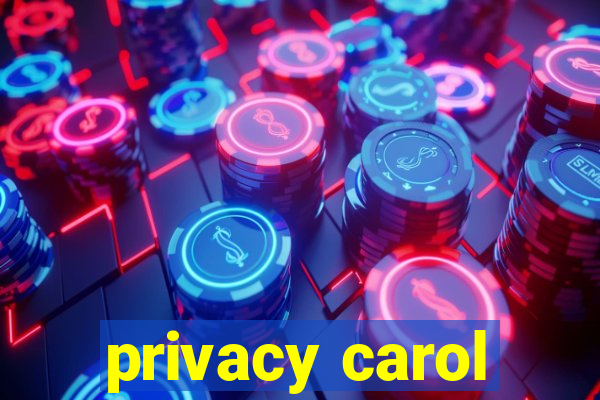 privacy carol